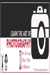 Photography and Photo-editing Workshop Islamabad
