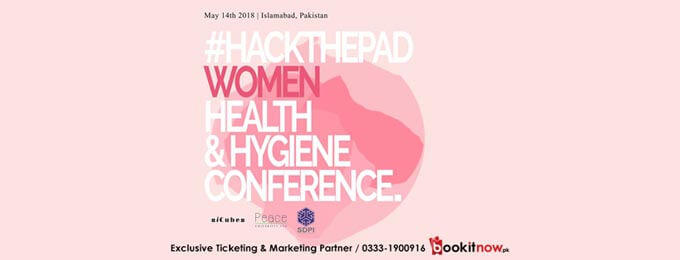 Women Health & Hygiene Conference 2018 #HackThePad