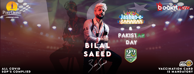 Bilal Saeed Concert Online Tickets Price in Pakistan 
