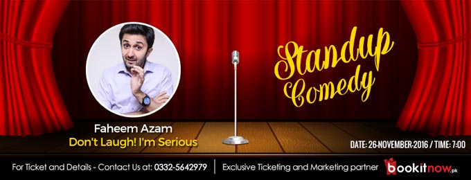 Don't Laugh! I'm Serious! Stand Up Comedy by Faheem Azam islamabad