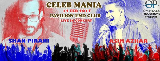  Celeb Mania 2k17 (Asim Azhar & Shan Pirani Live In Concert)