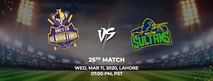 Quetta Gladiators vs Multan Sultans 25th Match (PSL 2020)