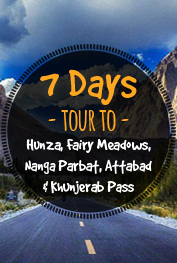 7 Days tour to Hunza, Fairy Meadows, Nanga Parbat, Attabad & Khunjerab Pass