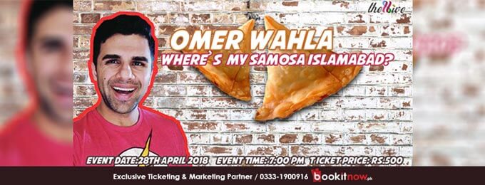 Comedy Show : Where's my Samosa Islamabad? by Omer Wahla