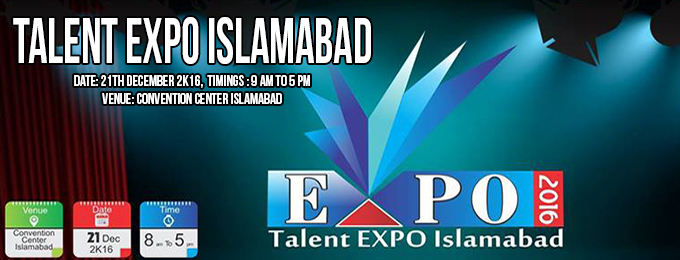 Talent Expo Islamabad 2K16